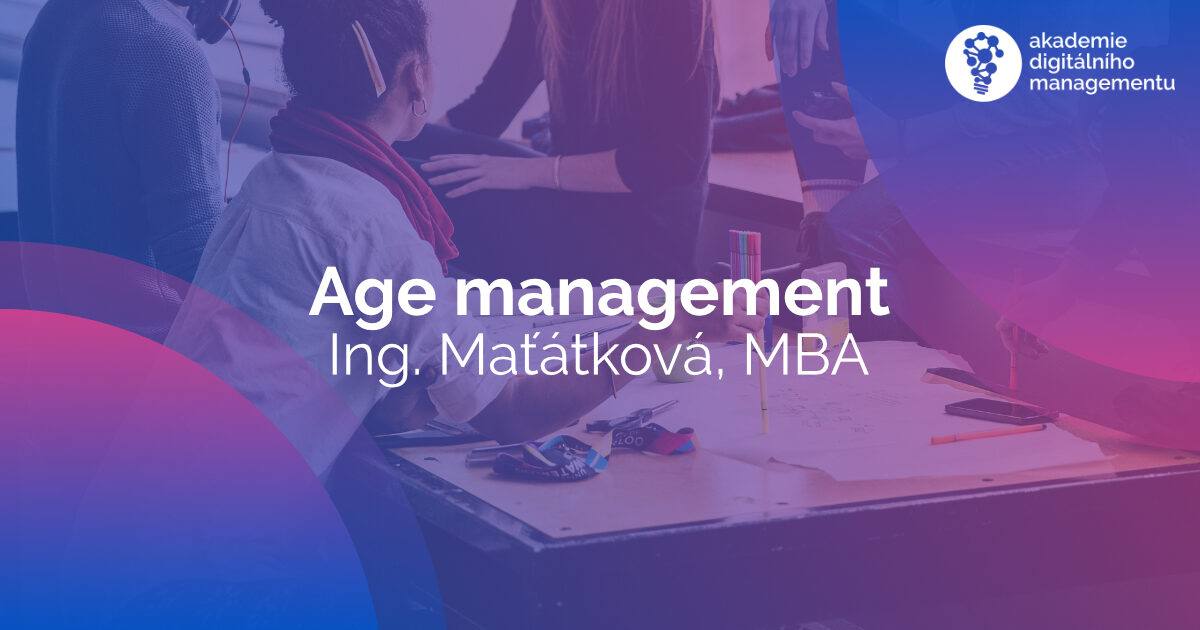 Age management - 2021 - Maťátková