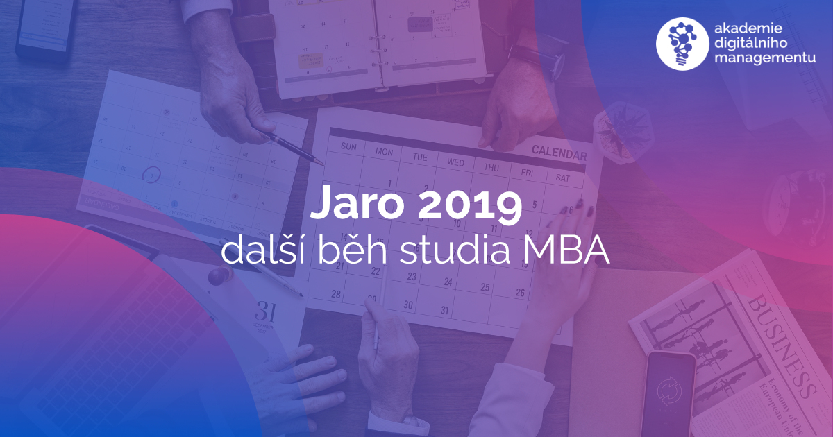 Na jaře 2019 zahajujeme další běh studia MBA - tentokrát v Brně